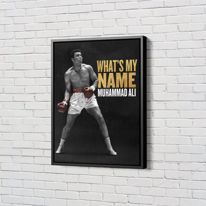 Muhammad Ali Poster What is my name Boxing Canvas Poster Wall Art Print Home Decor Framed Art